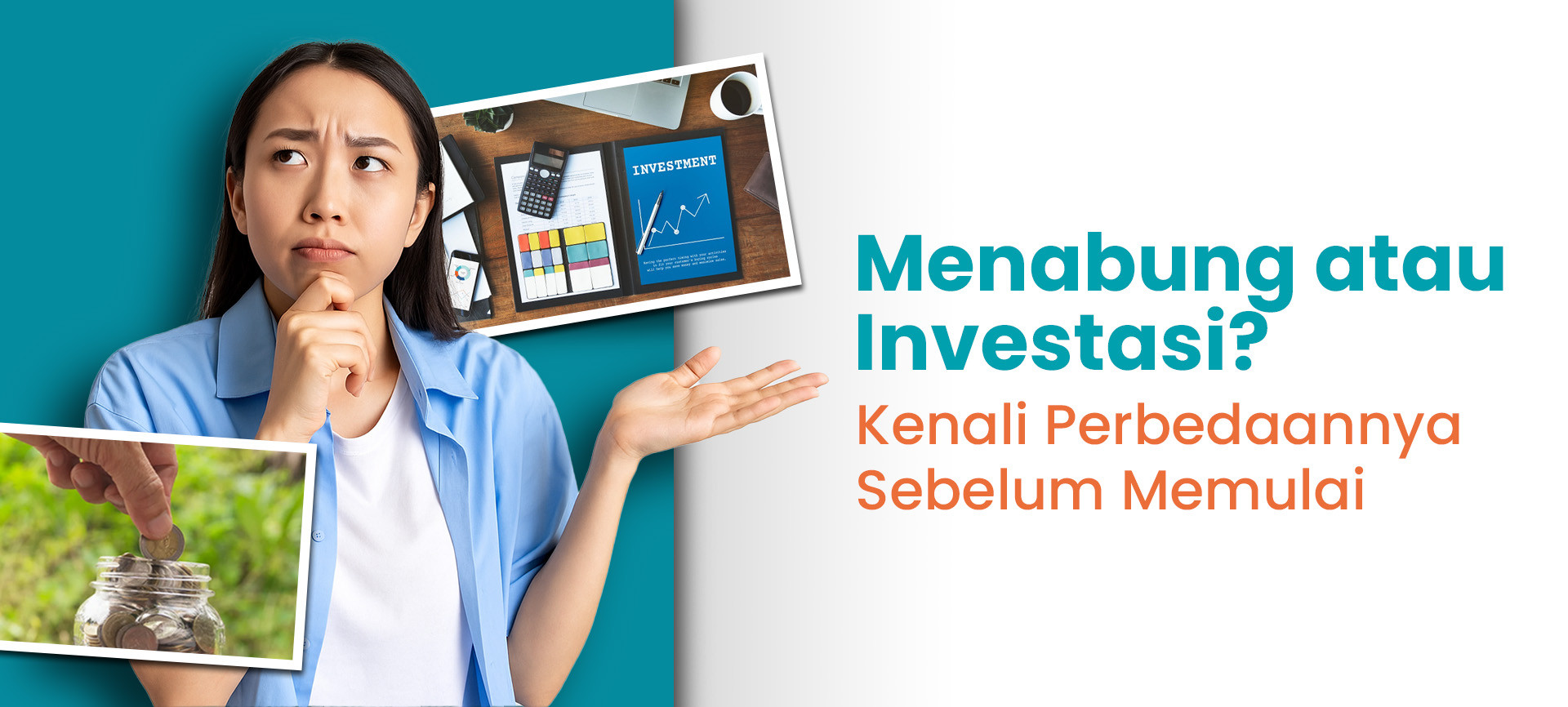 Menabung atau Investasi? Kenali Perbedaannya Sebelum Memulai